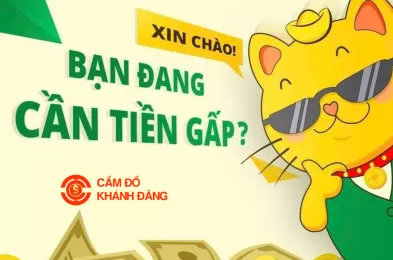 Dịch vụ cầm đồ nhanh, có tiền ngay